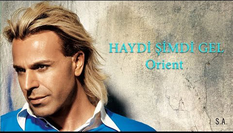 Haydi Şimdi Gel Orient Soner Arıca